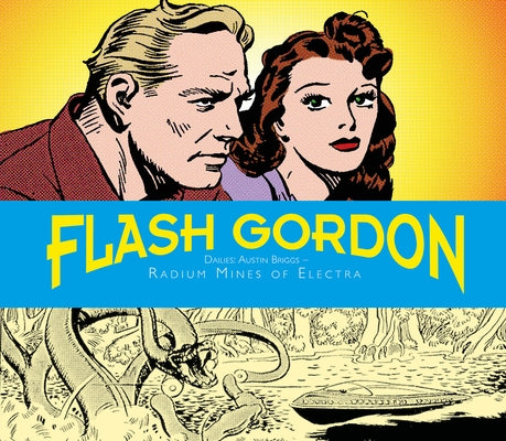 Flash Gordon Dailies: Austin Briggs: Radium Mines of Electra by Moore, Don