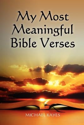 My Most Meaningful Bible Verses Paperback Createspace Independent Publishing Platform