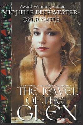 The Jewel of the Glen Paperback Michelle Deerwester-Dalrymple
