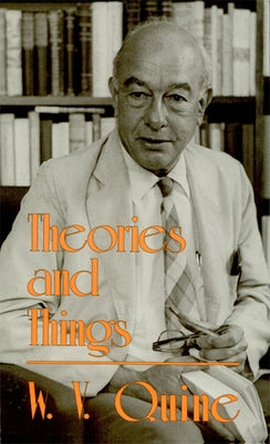 Theories and Things Paperback Belknap Press