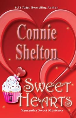Sweet Hearts: Samantha Sweet Mysteries, Book 4 Paperback Secret Staircase Books