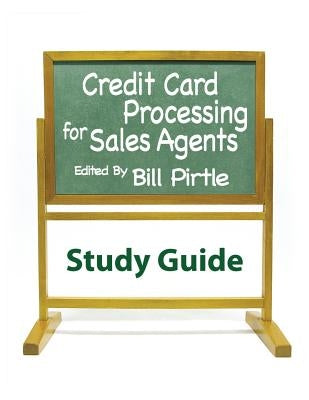 Credit Card Processing for Sales Agents Study Guide Paperback Mpct Publishing Company