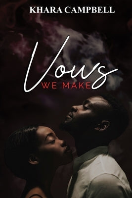 Vows We Make Paperback Independently Published