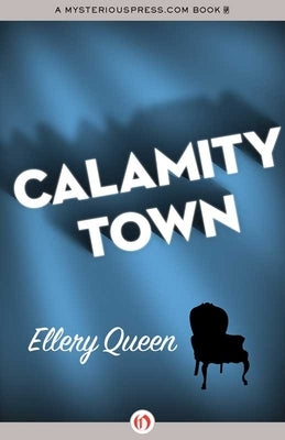 Calamity Town Paperback Mysteriouspress.Com/Open Road