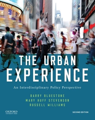 Paperback of The Urban Experience: An Interdisciplinary Policy Perspective by Oxford University Press, USA, featuring cityscape illustrations on cover