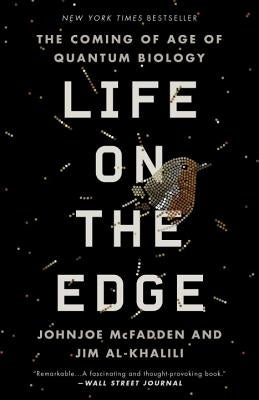 Cover image of "Life on the Edge: The Coming of Age of Quantum Biology" book by Crown Publishing Group, featuring a scientific illustration.