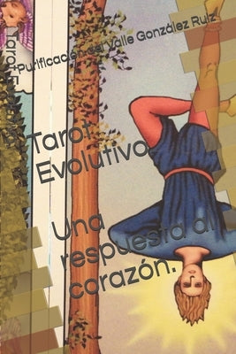 Tarot Evolutivo: Una respuesta al corazón by González Ruiz, Purificación del Valle