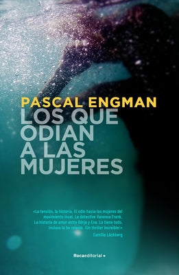 Los Que Odian a Las Mujeres/ Those Who Hate Women by Engman, Pascal