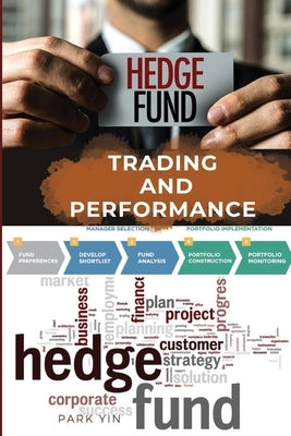 Hedge Fund Trading and Performance by Yin, Park
