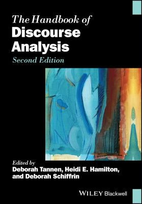 The Handbook of Discourse Analysis Paperback Wiley-Blackwell