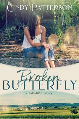 Broken Butterfly: A Paradise Novel by Patterson, Cindy