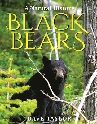 Black Bears: A Natural History Fitzhenry & Whiteside
