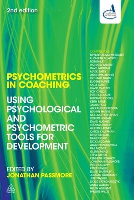 Psychometrics in Coaching: Using Psychological and Psychometric Tools for Development Paperback Kogan Page