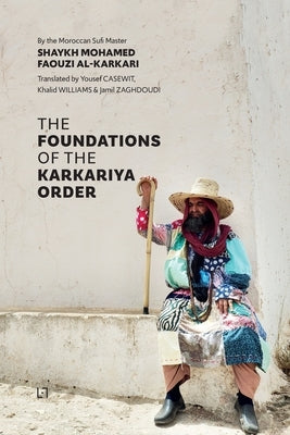 The Foundations of the Karkariya Order Paperback Les 7 Lectures