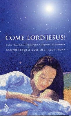 Come, Lord Jesus! Paperback Morehouse Publishing