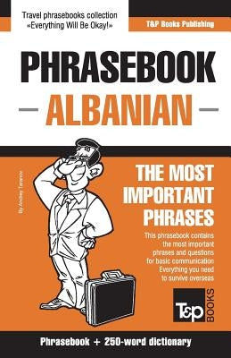 English-Albanian phrasebook and 250-word mini dictionary Paperback T&p Books Publishing Ltd