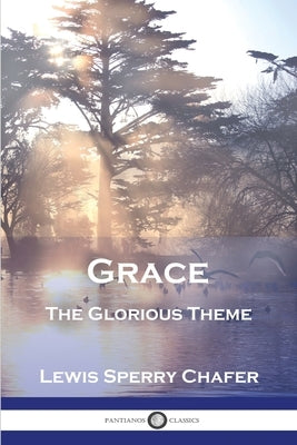 Grace: The Glorious Theme Paperback Pantianos Classics