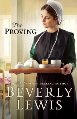 The Proving Paperback Bethany House Publishers