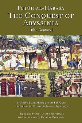 The Conquest of Abyssinia: Futuh Al Habasa Paperback Tsehai Publishers