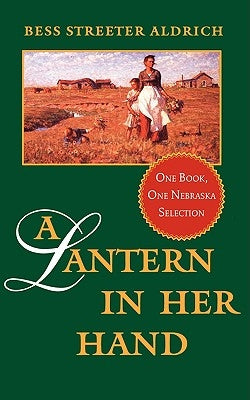 A Lantern in Her Hand Paperback University of Nebraska Press