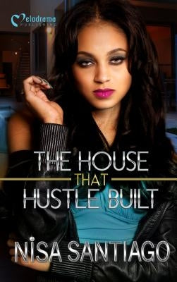 The House that Hustle Built Paperback Melodrama Publishing