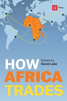 How Africa Trades Paperback Ubiquity Press (London School of Economics)