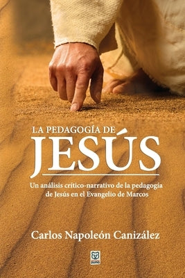 La Pedagogía de Jesús by Canizález, Carlos Napoleón