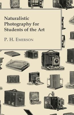 Naturalistic Photography for Students of the Art Paperback Spalding Press