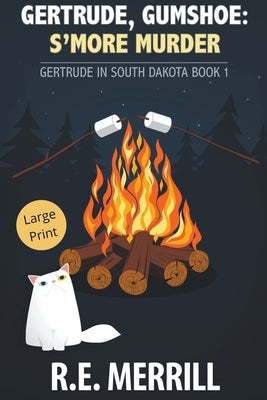 Gertrude, Gumshoe: S'more Murder Paperback New Creation Books
