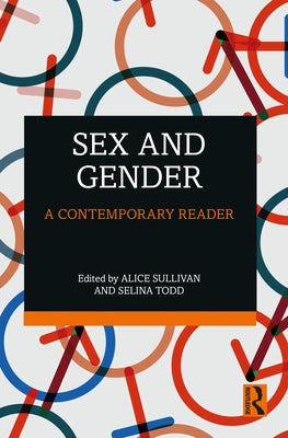 Sex and Gender: A Contemporary Reader by Sullivan, Alice