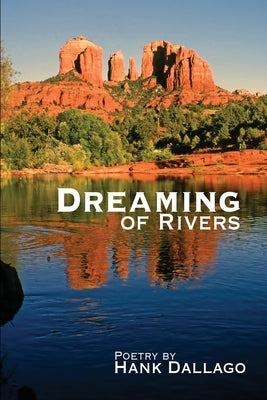 Dreaming of Rivers Paperback Henry Dallago