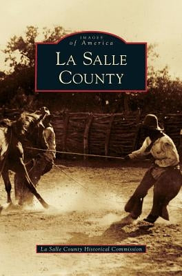 La Salle County by La Salle County Historical Commission