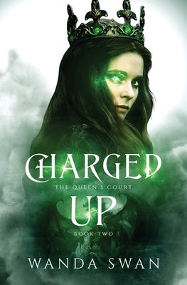 Charged Up: A dragon shifter royal romance by Swan, Wanda