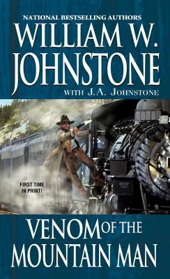 Venom of the Mountain Man by Johnstone, William W.