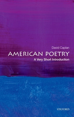 Paperback of American Poetry: A Very Short Introduction by Oxford University Press, USA, featuring a cover with a poetic design.