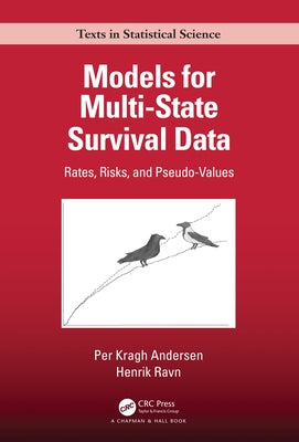 Models for Multi-State Survival Data: Rates, Risks, and Pseudo-Values by Andersen, Per Kragh