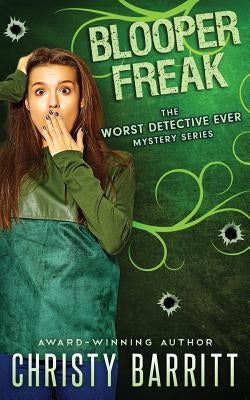 Blooper Freak Paperback Createspace Independent Publishing Platform