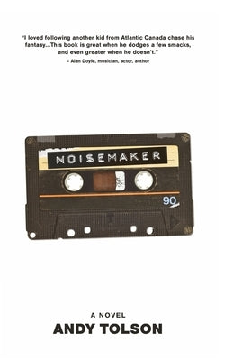 Noisemaker by Tolson, Andy