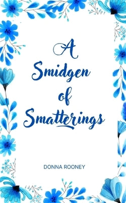 A Smidgen of Smatterings Paperback Libresco Feeds Private Limited