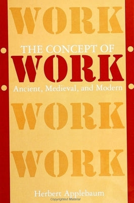 Paperback of The Concept of Work book by State University of New York Press, featuring a cover with historical and modern artwork.