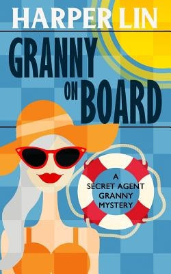 Granny on Board Paperback Harper Lin Books