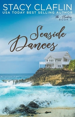 Seaside Dances Paperback Stacy Claflin