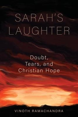 Sarah's Laughter: Doubt, Tears, and Christian Hope Paperback Langham Global Library