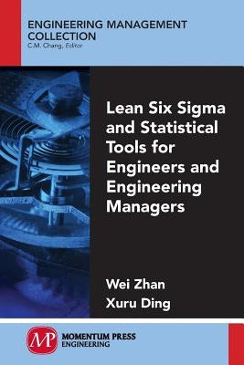 Lean Six Sigma and Statistical Tools for Engineers and Engineering Managers Paperback Momentum Press