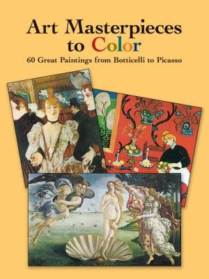 Paperback art coloring book featuring 60 famous paintings from Botticelli to Picasso by Dover Publications.