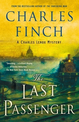The Last Passenger: A Charles Lenox Mystery Minotaur Books