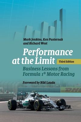 Performance at the Limit: Business Lessons from Formula 1(r) Motor Racing Paperback Cambridge University Press
