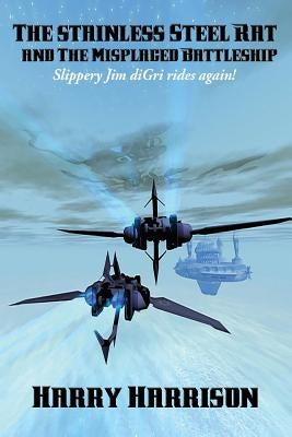 The stainless Steel Rat and The Misplaced Battleship Paperback Wilder Publications