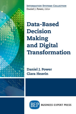 Data-Based Decision Making and Digital Transformation: Nine Laws for Success Paperback Business Expert Press
