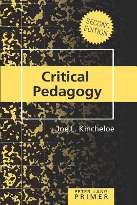 Critical Pedagogy Primer: Second Edition Paperback Peter Lang Inc., International Academic Publi